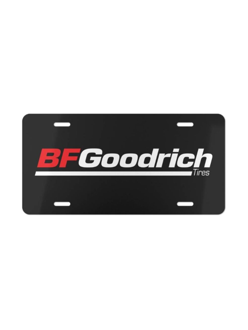 BF Goodrich Tires Logo Vanity License Plate Racing Performance Tag USA Made